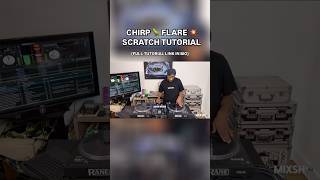 Chirp 🦜 Flare Scratch Tutorial ErnzWorldTV ChirpFlare DjTutorial Djtips dj djschool [upl. by Johnath]