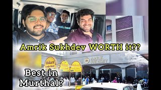 Best Dhaba in Murthal Amrik Sukhdev with Friends WORTH IT [upl. by Jarrow]