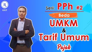 Beda PPh UMKM dan Tarif Umum  Seri PPh 2 [upl. by Alag411]