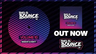 This Is Bounce UK  Volume 10 Mixed By DJ Kenty [upl. by Orecul58]