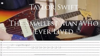 Taylor Swift  The Smallest Man Who Ever Lived 🫡 Guitar Tabs [upl. by Templa]