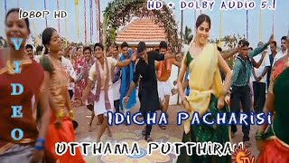 Idicha pacharisi  HD Video Song From Utthama Putthiran [upl. by Anilehcim]