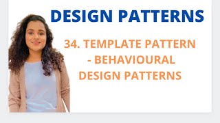 34 Template Design Pattern  Behavioural Patterns DP [upl. by Assirehs]