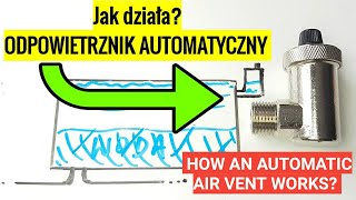 Jak działa Odpowietrznik Automatyczny do grzejnika instalacji centralnego ogrzewania CO Poradnik [upl. by Thorvald]