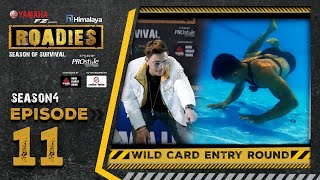 Himalaya Roadies  Season 4  Episode 11  WILD CARD ROUND [upl. by Amlev]