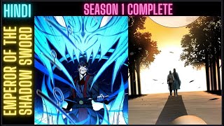 Emperor of the Shadow Sword Season 1 Explained in Hindi manga manhwa anime [upl. by Aerdna570]