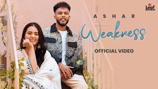 Weakness Official Video Ashar  Gaiphy  New Punjabi Songs  Latest Punjabi Songs [upl. by Mudenihc471]