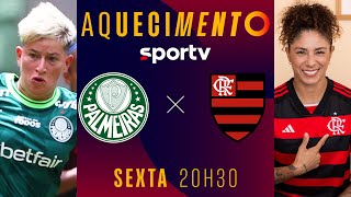 PALMEIRAS X FLAMENGO  AQUECIMENTO AO VIVO COM IMAGENS  BRASILEIRÃO FEMININO 2024  live  sportv [upl. by Conal]