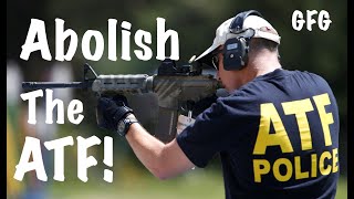 Abolish The ATF [upl. by Laura71]