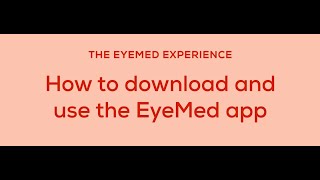 The EyeMed Experience How to download and use the EyeMed app [upl. by Elik]