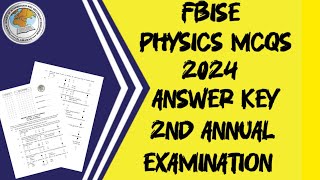 FBISE HSSC Physics MCQs Key 2024  Annual Exam Solutions [upl. by Coke]