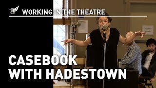 Working in the Theatre Casebook with Hadestown [upl. by Buehrer]