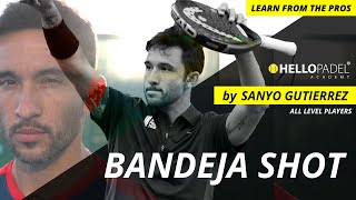 Bandeja shot by Sanyo Gutierrez  Learn from the PROS  Learn at HELLO PADEL ACADEMY [upl. by Mathilde]