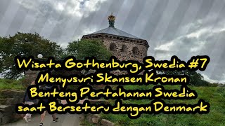 Benteng Skansen Kronan Gothenburg  Wisata Gothenburg  Wisata Swedia  Skansen Kronan [upl. by Eusassilem]