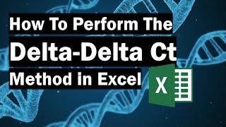 How To Perform The DeltaDelta Ct Method In Excel [upl. by Diella]