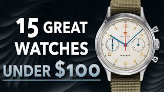 15 Great Watches Under 100  2024 [upl. by Yrrum]