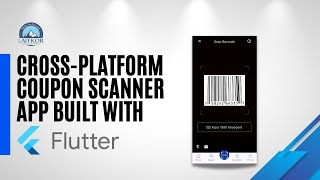 Building a CrossPlatform Coupon Scanner App with Flutter [upl. by Barnett]