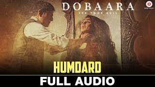 Humdard  Full Audio  Dobaara  Huma Qureshi amp Saqib Saleem  Jyotica Tangri [upl. by Etnuahs]