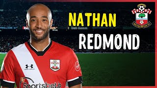 Nathan Redmond • Fantastic Dribble • Genius Goals • Southampton [upl. by Raama]