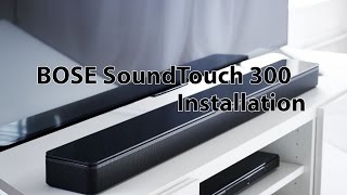 Bose SoundTouch 300 Installieren [upl. by Gilbertina313]