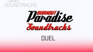 Burnout Paradise Soundtrack °21 Duel [upl. by Werda]