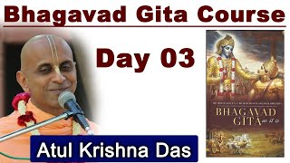 7  Day course on Bhagavad Gita  Day 03  Does God exist  Atul Krsna Das [upl. by Haliled]