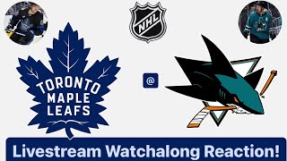 Toronto Maple Leafs  San Jose Sharks Livestream Watchalong Reaction [upl. by Llered]