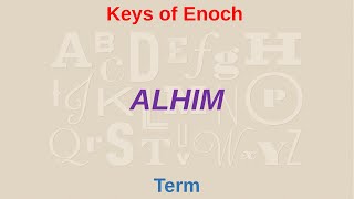 ALHIM means what  Keys of Enoch [upl. by Anoy503]