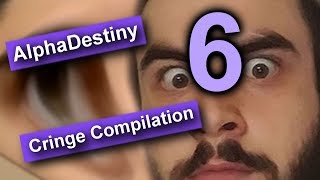 AlphaDestiny CRINGE COMPILATION 6 [upl. by Kaden461]