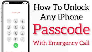 How To Unlock Any iPhone Passcode With Emergency Call 2022  Unlock iPhone Without Passcode  2022 [upl. by Alil]