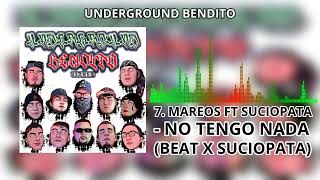 7 MAREOS FT SUCIOPATA  NO TENGO NADA BEAT X SUCIOPATA [upl. by Adlar]