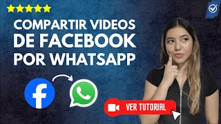 Cómo COMPARTIR VIDEOS de Facebook por WhatsApp  📹En el estado o a un contacto📲 [upl. by Bertle]