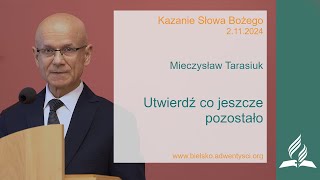 Mieczysław Tarasiuk  quotUtwierdź co jeszcze pozostałoquot  2 11 2024 [upl. by Rosen]