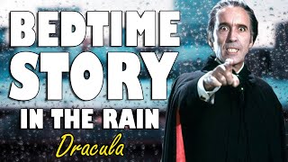 Dracula audiobook with relaxing rain sounds  ASMR Bedtime Story for sleep British Male Voice [upl. by Kumar64]