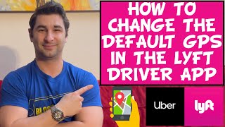 How to Change the Default GPS on the Lyft Driver App Tutorial [upl. by Adnwahsar]