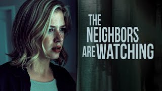 The Neighbors Are Watching  Official Trailer [upl. by Nodnarb]