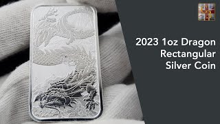 2023 1oz Dragon Rectangular Silver Coin [upl. by Sisson370]