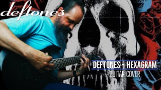 DEFTONES  Hexagram Guitar Cover [upl. by Novled]