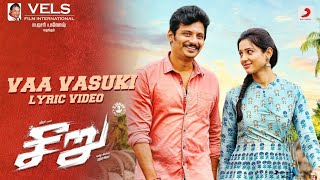 Seeru  Vaa Vasuki Lyric Video  Jiiva Riya Suman  D Imman [upl. by Eaned]