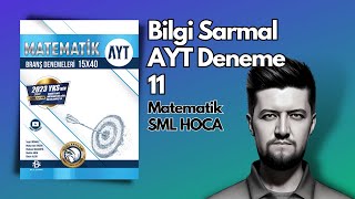 AYT 2023 DENEME  BİLGİ SARMAL  Matematik Çözümleri 11 [upl. by Eilsil]