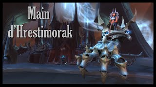 Main d’Hrestimorak  Elite monture wow Hand of Hrestimorak [upl. by Llemij932]