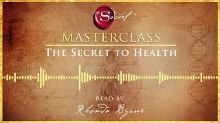 The Secret to Health  an excerpt from the Rhonda Byrne audiobook  The Secret book series [upl. by Brenn]