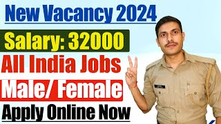 New Vacancy 2024  All India Vacancy  Salary 3248k  Apply Now  Fresher Male Female Jobs [upl. by Eidnim]