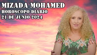 Horóscopo de Mizada Mohamed  21 de Junio de 2024  Todo hoy será muy seguro [upl. by Adiela]