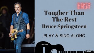 Tougher Than the Rest Bruce Springsteen sing amp play along with easy chords lyrics guitar amp Karaoke [upl. by Ynove]