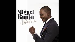 Miguel Buila  Madley 11 Álbum Vitória [upl. by Gerard]