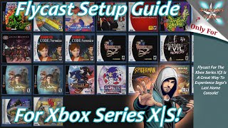 Xbox Series XS Flycast Setup Guide  Dreamcast Rocks On Xbox [upl. by Marutani]