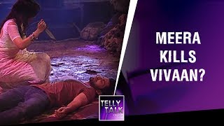 Meera Kills Vivaan due to Black Magic  Kaleerein [upl. by Eynahpets]