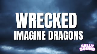 Wrecked  Imagine Dragons Letra  Sub Español [upl. by Nylednarb]