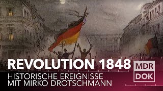 Die Revolution 1848 erklärt  Historische Ereignisse  MDR DOK [upl. by Abrahamsen]